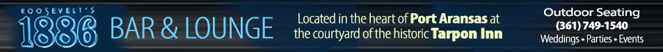 Roosevelt's 1886 Bar & Lounge in Port Aransas, Texas